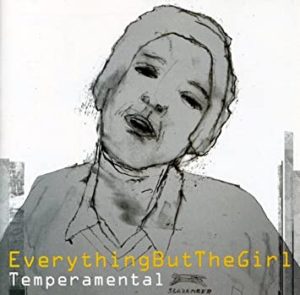 Everything But The Girl – Temperamental