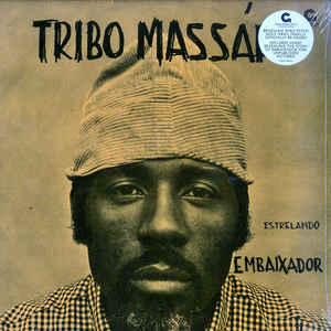 TriboMassahi – Estrelando Embaixador