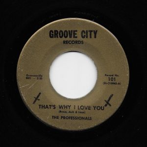 The Professionals – That’s Why I Love You / Did My Baby Call